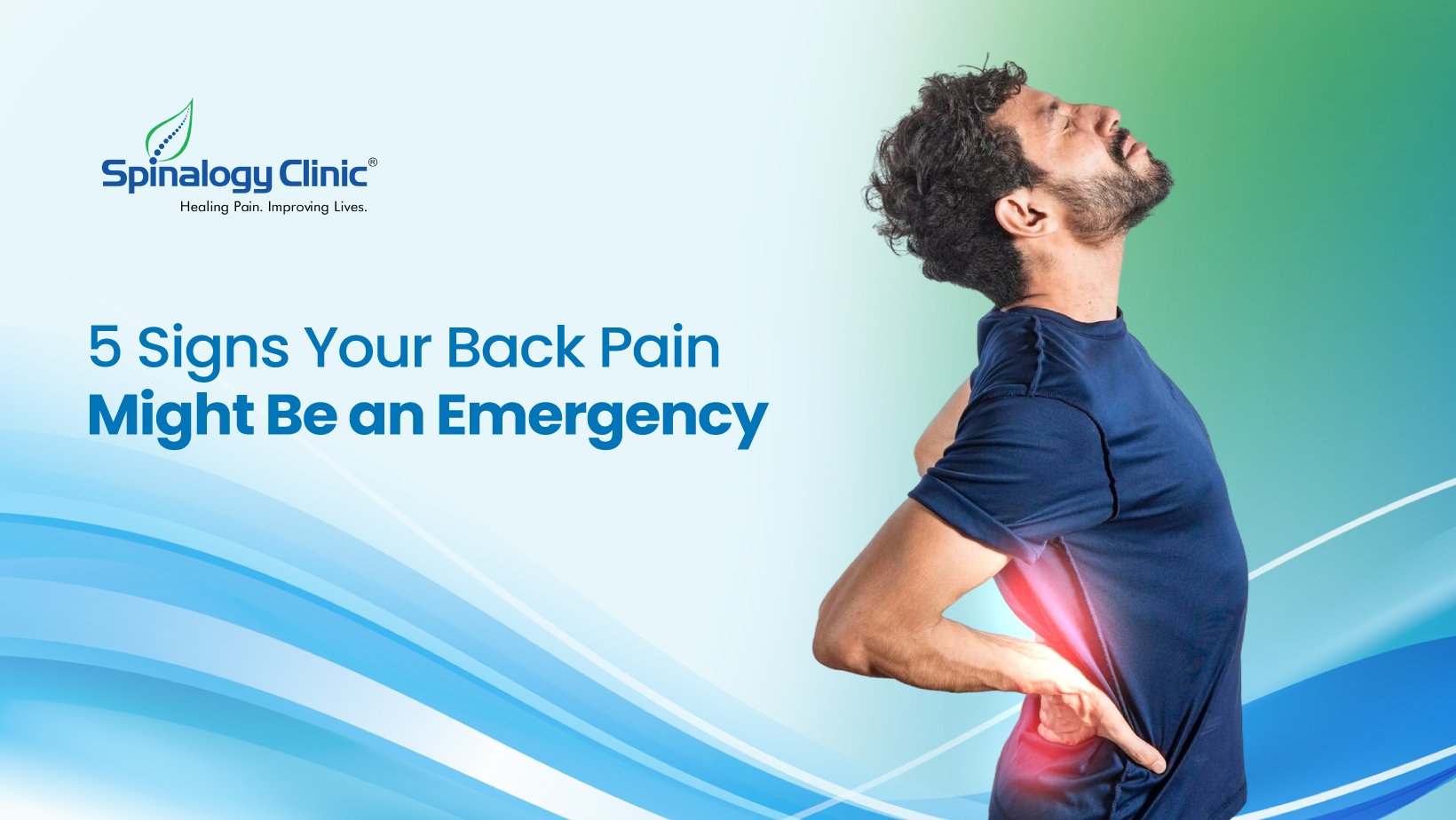 5 Signs Your Back Pain Might Be an Emergency