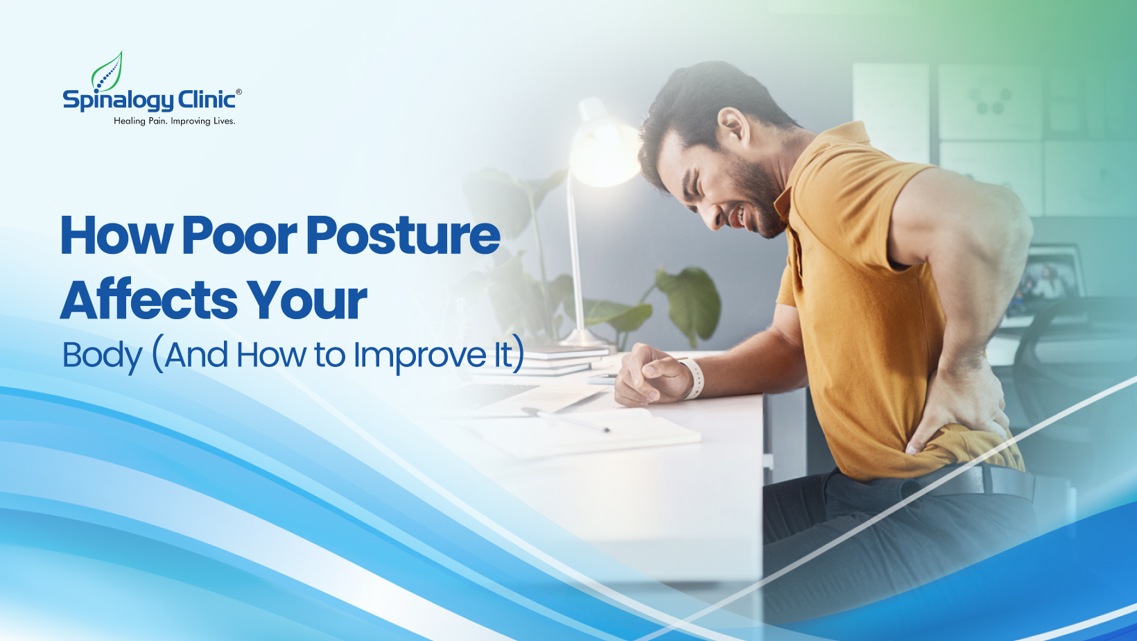 How Poor Posture Affects Your Body - How to Improve It